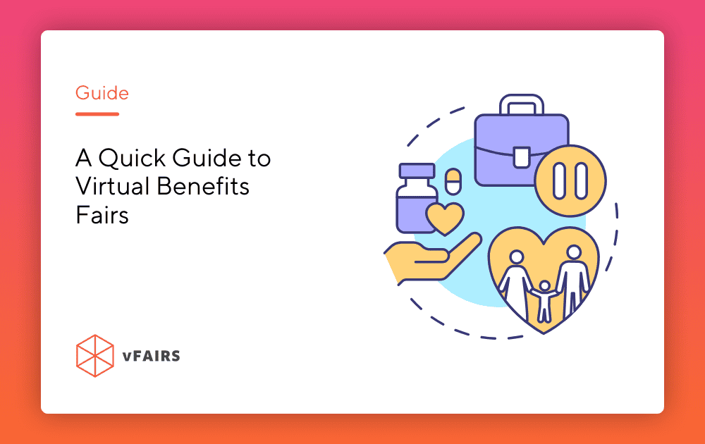 A Quick Guide to Virtual Benefits Fairs