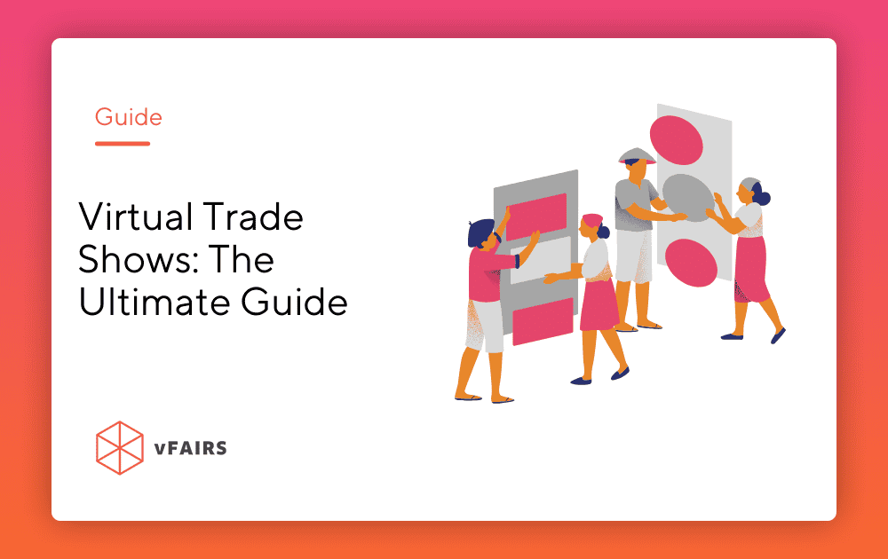 Virtual Trade Show: The Ultimate Guide [2025]